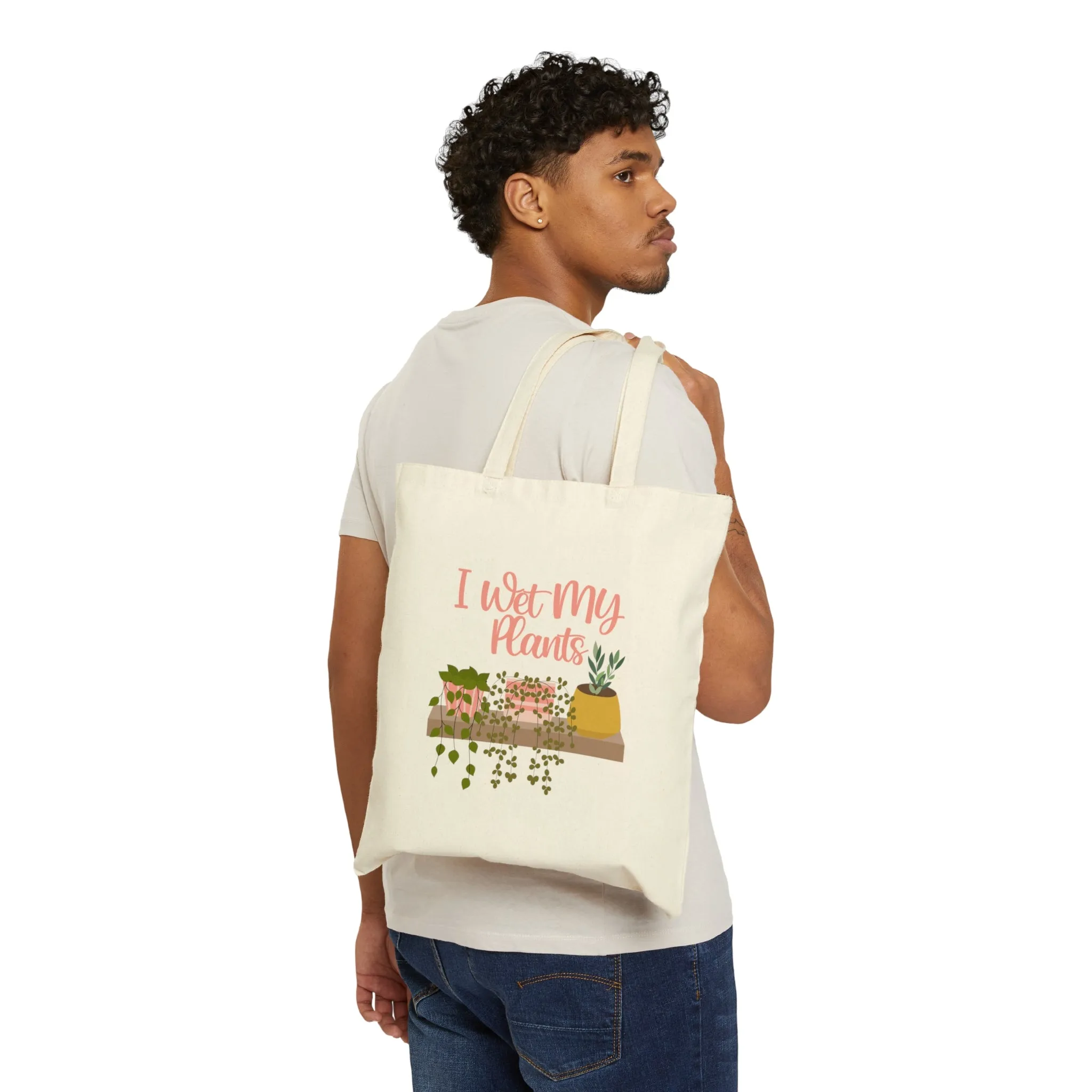 I Wet My Plants | Cotton Canvas Tote Bag